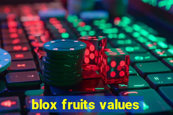 blox fruits values